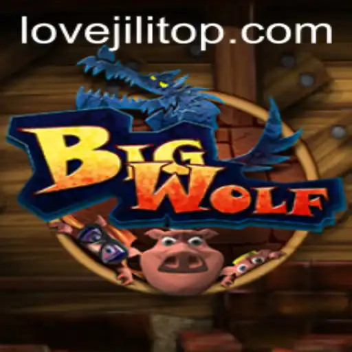 BigWolf: An Exciting Adventure with LOVEJILI